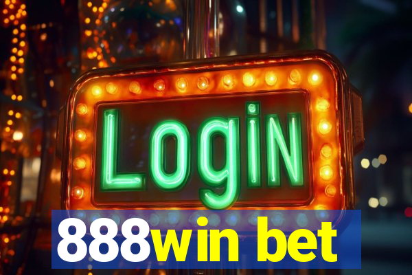 888win bet